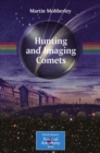 Image for Hunting and imaging comets
