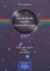 Image for Guidebook to the constellations  : telescopic sights, tales, and myths