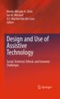Image for Design and Use of Assistive Technology: Social, Technical, Ethical, and Economic Challenges