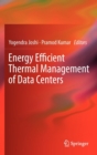 Image for Energy Efficient Thermal Management of Data Centers