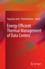 Image for Energy efficient thermal management of data centers