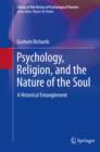 Image for Psychology, religion, and the nature of the soul: a historical entanglement