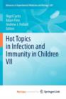 Image for Hot Topics in Infection and Immunity in Children VII