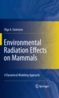 Image for Environmental radiation effects on mammals: a dynamical modeling approach