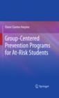 Image for Group-centered prevention programs for at-risk students