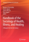 Image for Handbook of the sociology of health, illness, and healing  : a blueprint for the 21st century