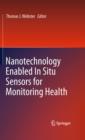 Image for Nanotechnology enabled in situ sensors for monitoring health
