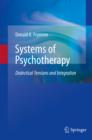 Image for Systems of psychotherapy: dialectical tensions and integration