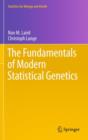 Image for The fundamentals of modern statistical genetics