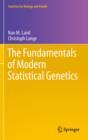 Image for The fundamentals of modern statistical genetics