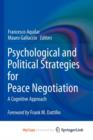 Image for Psychological and Political Strategies for Peace Negotiation