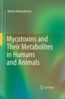 Image for Mycotoxins and Their Metabolites in Humans and Animals