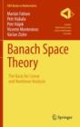 Image for Banach Space Theory : The Basis for Linear and Nonlinear Analysis