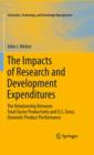 Image for The impacts of research and development expenditures: the relationship between total factor productivity and U.S. gross domestic product performance