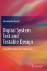 Image for Digital system test and testable design  : using HDL models and architectures