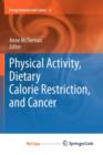 Image for Physical Activity, Dietary Calorie Restriction, and Cancer