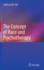 Image for The Concept of Race and Psychotherapy