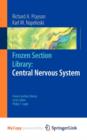 Image for Frozen Section Library: Central Nervous System