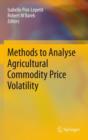 Image for Methods to Analyse Agricultural Commodity Price Volatility