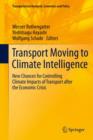 Image for Transport moving to climate intelligence  : new chances for controlling climate impacts of transport after the economic crisis