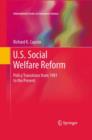 Image for U.S. social welfare reform  : policy transitions from 1981 to the present