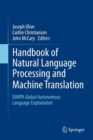 Image for Handbook of natural language processing and machine translation: DARPA Global Autonomous Language Exploitation