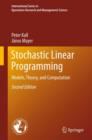 Image for Stochastic linear programming  : models, theory, and computation