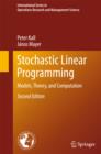 Image for Stochastic linear programming: models, theory, and computation