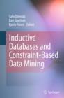 Image for Inductive Databases and Constraint-Based Data Mining