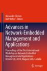 Image for Advances in Network-Embedded Management and Applications : Proceedings of the First International Workshop on Network-Embedded Management and Applications
