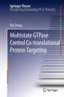 Image for Multistate GTPase Control Co-translational Protein Targeting