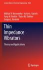 Image for Thin impedance vibrators: theory and applications