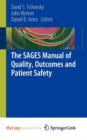 Image for The SAGES Manual of Quality, Outcomes and Patient Safety