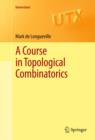 Image for A course in topological combinatorics