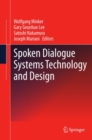 Image for Spoken dialogue systems technology and design