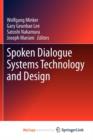 Image for Spoken Dialogue Systems Technology and Design