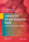 Image for Crime in the art and antiquities world: illegal trafficking in cultural property
