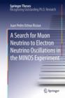 Image for A Search for Muon Neutrino to Electron Neutrino Oscillations in the MINOS Experiment