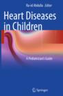 Image for Heart diseases in children: a pediatrician&#39;s guide