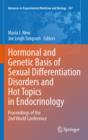 Image for Hormonal and genetic basis of sexual differentiation disorders and hot topics in endocrinology: proceedings of the 2nd World Conference