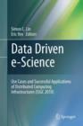 Image for Data driven e-Science  : use cases and successful applications of distributed computing infrastructures (ISGC 2010)