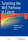 Image for Targeting the Wnt Pathway in Cancer