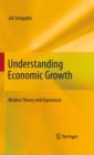 Image for Understanding economic growth: modern theory and experience