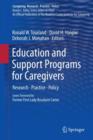 Image for Education and support programs for caregivers  : research, practice, policy