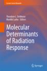 Image for Molecular determinants of radiation response