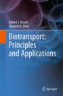 Image for Biotransport  : principles and applications