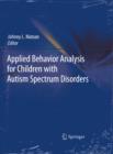 Image for Applied Behavior Analysis for Children with Autism Spectrum Disorders