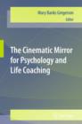Image for The Cinematic Mirror for Psychology and Life Coaching