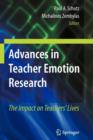 Image for Advances in teacher emotion research  : the impact on teachers&#39; lives
