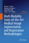 Image for Multi modality state-of-the-art medical image segmentation and registration methodologiesVolume 1